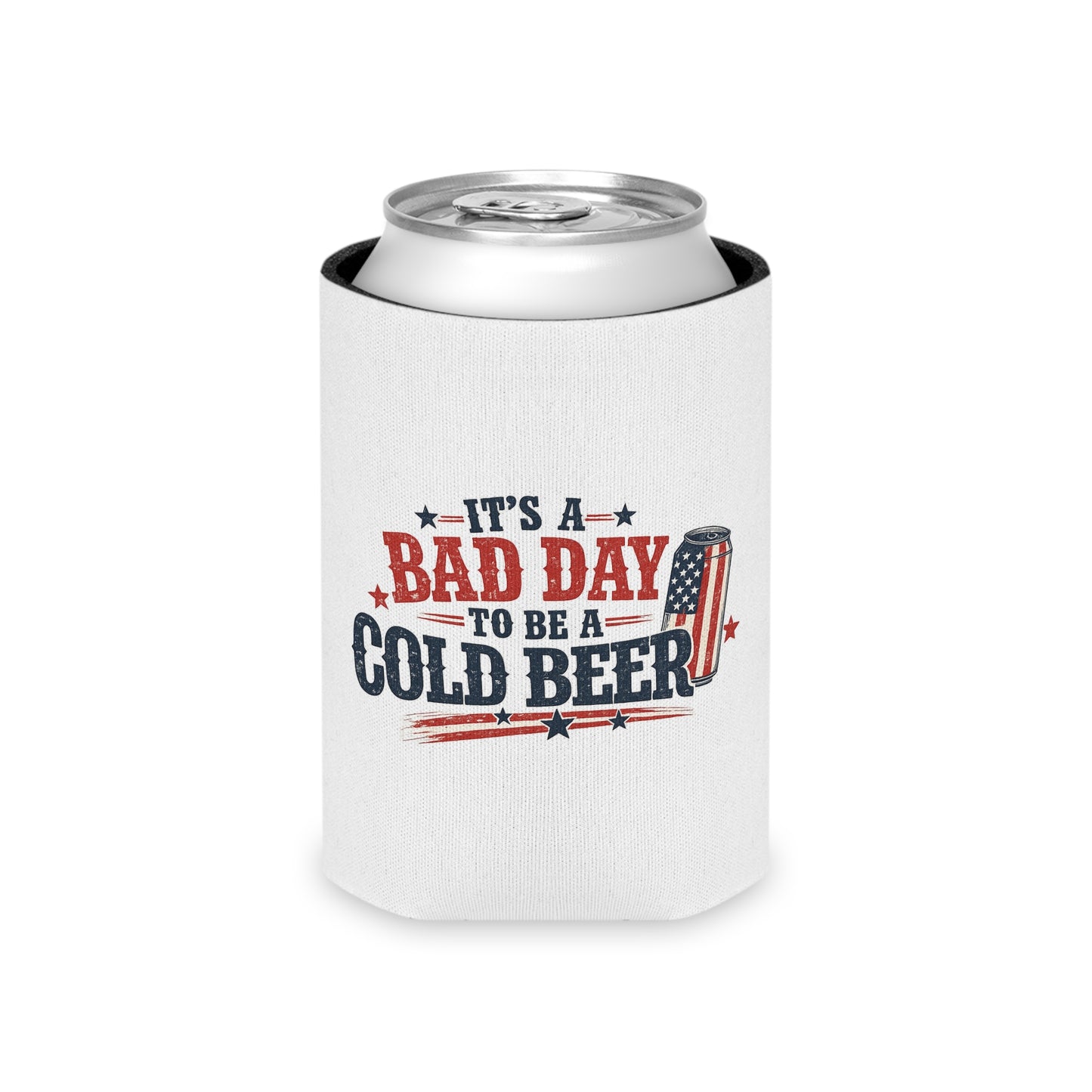 Can Cooler — “It's a Bad Day to Be a Cold Beer” Patriotic Beer Koozie