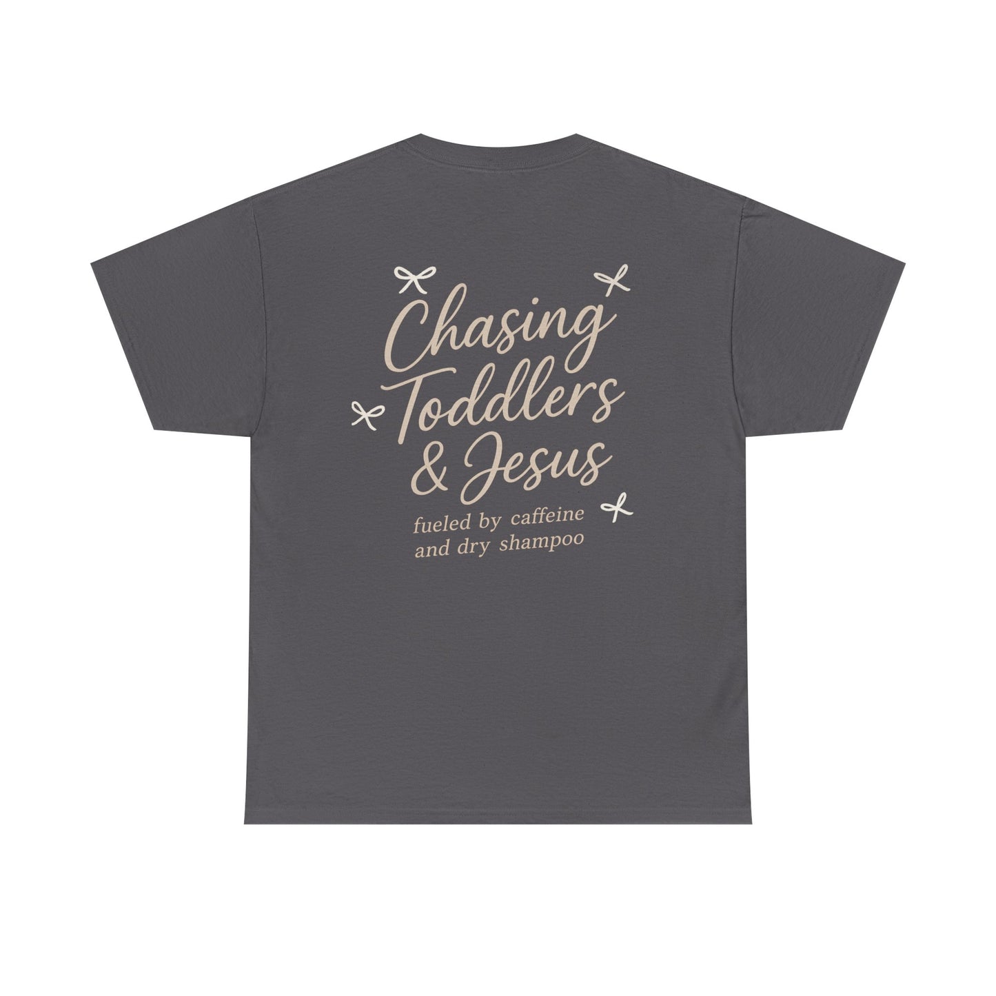 Chasing Toddlers & Jesus T‑Shirt